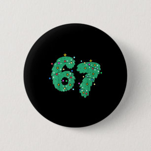 67 Meme Zes Zeven Voor Kinderen Vrouwen Mannen Jon Ronde Button 5,7 Cm