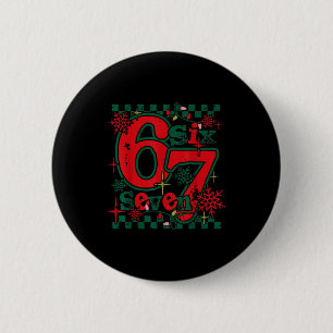 67 Meme Zes Zeven Voor Kinderen Vrouwen Mannen Jon Ronde Button 5,7 Cm
