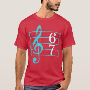 67 muziek meme slang zes zeven muziekleraar grappi t-shirt