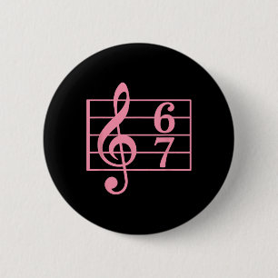 67 Muziek Meme Slang Zes Zeven Muziekleraar Musici Ronde Button 5,7 Cm