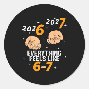 67 Nieuwe 2026 Nieuwjaar Grappig 6 7 Nummer Zes Ze Ronde Sticker