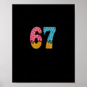 67 Number Six Seven Alpha Slang Ice Cream Drip Fun Poster (Voorkant)