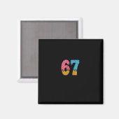 67 Number Six Seven Alpha Slang Ijsje Drip Fun Magneet (Voorkant / Achterkant)