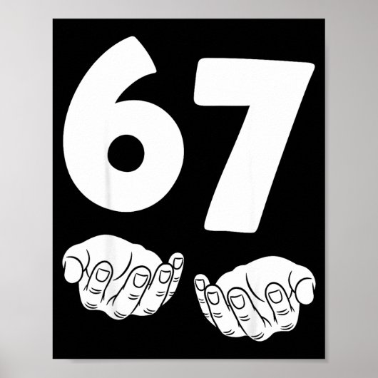 67 Number Sixty-seven Funny Hands Meme Teen Kid Ma Poster (Voorkant)
