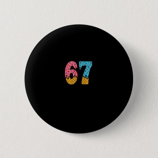 67 Nummer Zes Zeven Alpha Slang Ijs Drip Pret Ronde Button 5,7 Cm (Voorkant)
