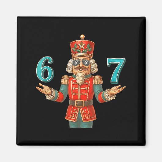 67 Nutcracker Six Seven Meme Christmas 6 7 Teens K Magneet (Voorkant)