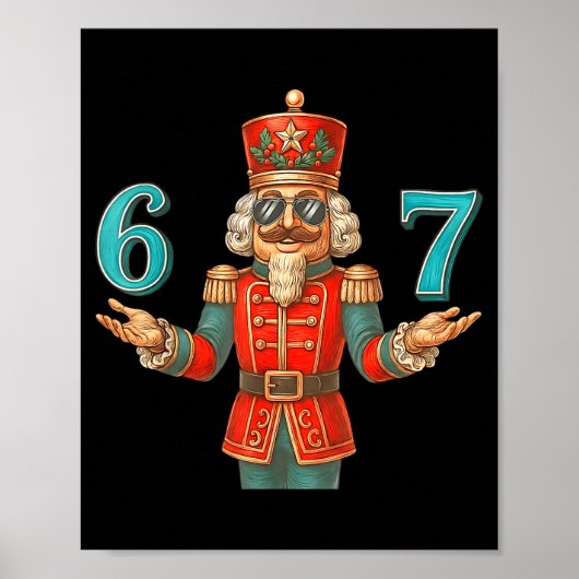 67 Nutcracker Six Seven Meme Christmas 6 7 Teens K Poster (Voorkant)