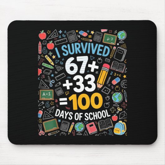 67 overleefde 100 dagen school 6 7 100ste dag kind muismat (Voorkant)