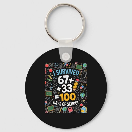67 overleefde 100 dagen school 6 7 100ste dag kind sleutelhanger (Voorkant)