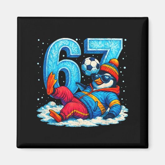 67 Penguin Soccer Funny Winter Meme Gift  Magneet (Voorkant)