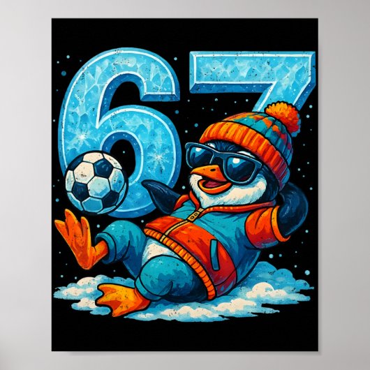 67 Pinguïn Voetbal Grappig Winter Meme Cadeau Poster (Voorkant)