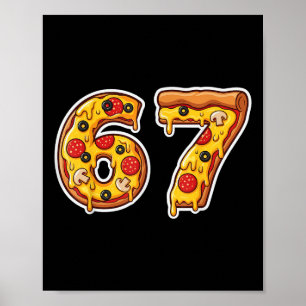 67 Pizza Drip Meme Funny Zes Zeven Gen Alpha Slaan Poster