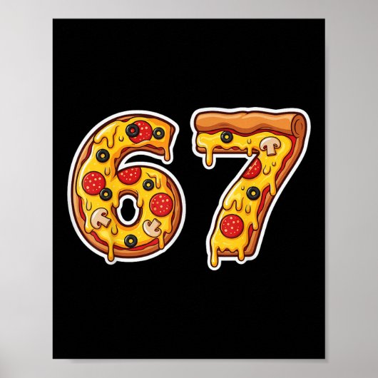 67 Pizza Drip Meme Funny Zes Zeven Gen Alpha Slaan Poster (Voorkant)