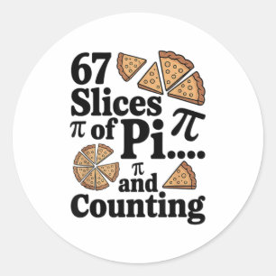67 plakjes Pi... en nog steeds tellend voor Pizza Ronde Sticker