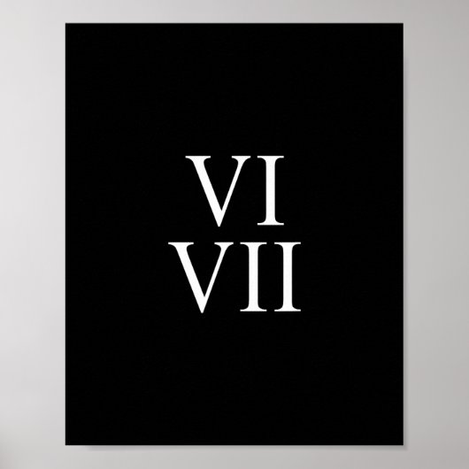 67 Roman Numerals Vi Vii Funny Six Seven Meme Matc Poster (Voorkant)