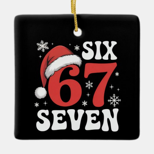 67 Santa Hat Christmas Six Seven Funny Sayings Keramisch Ornament (Voorkant)