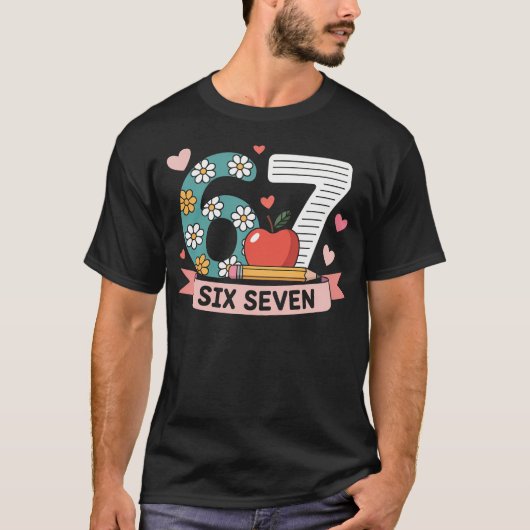 67 Shirt For Teachers 67 Women Six Seven 6 7 Teach (Voorkant)