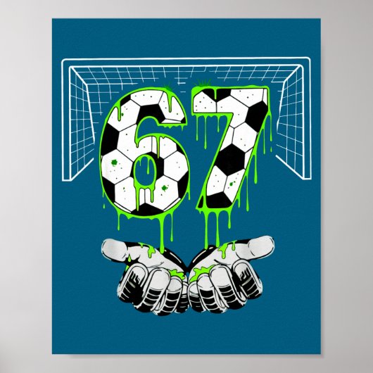 67 Six Alpha Drip Gen Seven Voetbal Poster (Voorkant)
