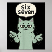 67 Six Seven 6-7 Cat - Funny Kids Gaming Brainrot  Poster (Voorkant)