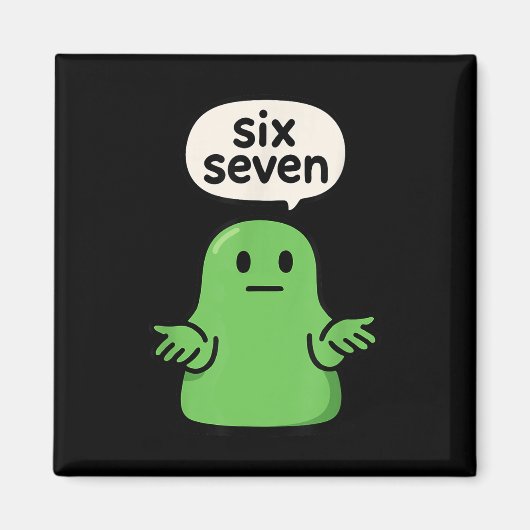67 Six Seven 6-7 Groene Blob Slijm - Grappige Kind Magneet (Voorkant)