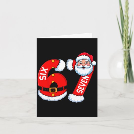 67 Six Seven 6 7 Meme Funny Santa Christmas Shirt Kaart (Voorkant)