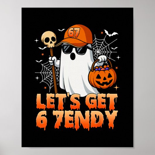 67 Six Seven 6 7endy Let's Get Sendy Meme Hallowee Poster (Voorkant)