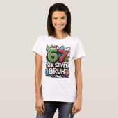 67 Six Seven Bruh Christmas Fun Holiday Tee Gift T-shirt (Voorkant volledig)