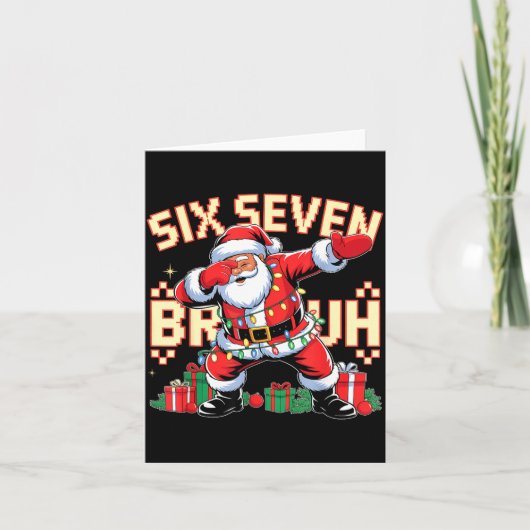 67 Six Seven Bruh Funny Christmas 6 7 Meme Men Wom Kaart (Voorkant)