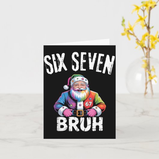 67 Six Seven Bruh Funny Christmas 6 7 Meme Men Wom Kaart (Gele Bloem)