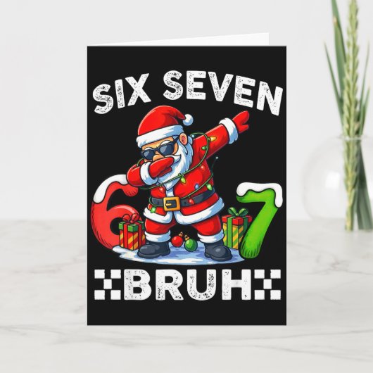 67 Six Seven Bruh Funny Christmas 6 7 Meme Men Wom Kaart (Voorkant)