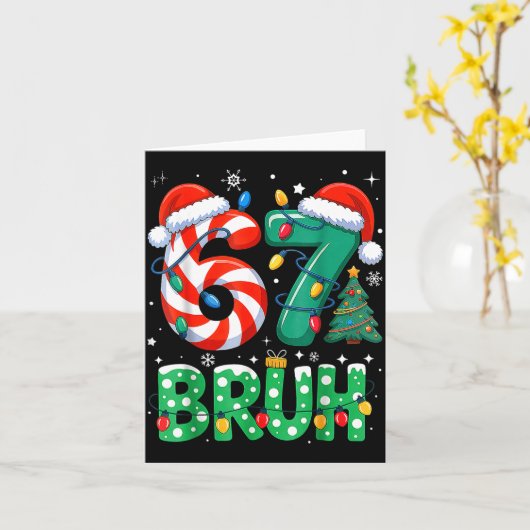 67 Six Seven Bruh Funny Christmas 6 7 Meme Men Wom Kaart (Gele Bloem)