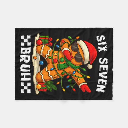 67 Six Seven Bruh Funny Christmas Dabbing Gingerbr Fleece Deken (Voorkant (Horizontaal))