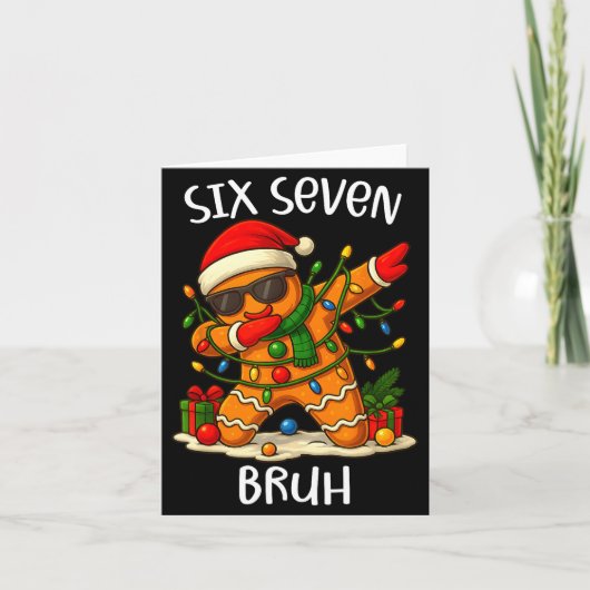 67 Six Seven Bruh Funny Christmas Dabbing Gingerbr Kaart (Voorkant)