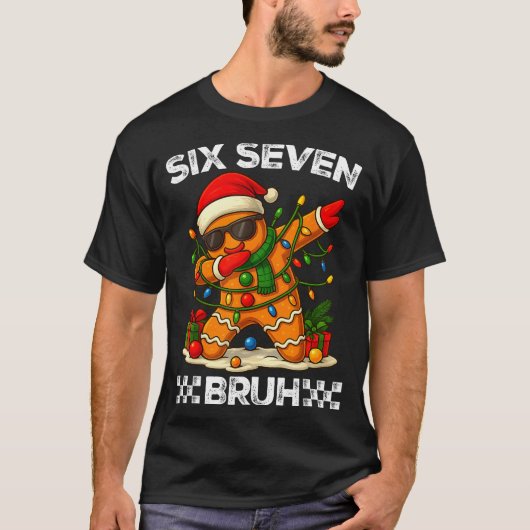 67 Six Seven Bruh Funny Christmas Dabbing Gingerbr T-shirt (Voorkant)
