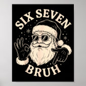 67 Six Seven Bruh Funny Christmas Santa 6 7 Meme  Poster (Voorkant)