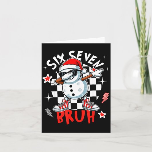 67 Six Seven Bruh Funny Snowman Christmas 6 7 Meme Kaart (Voorkant)