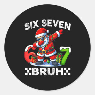 67 Six Seven Bruh Grappig Kerst 6 7 Meme Mannen Vr Ronde Sticker