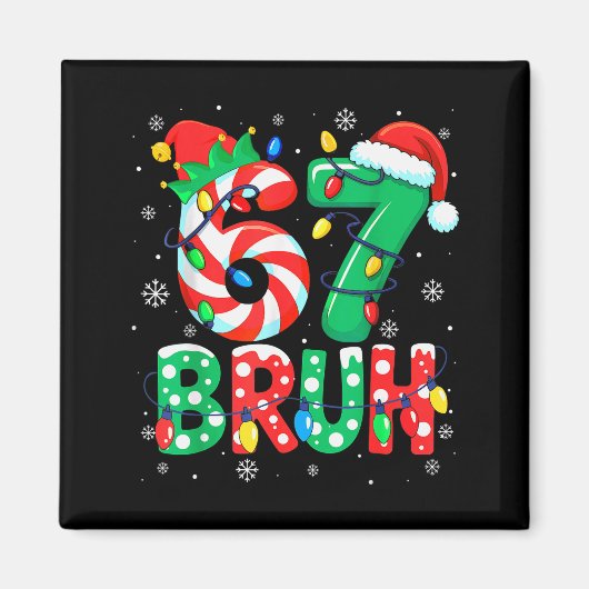 67 Six Seven Bruh Grappig Kerstmis 6 7 Meme Mannen Magneet (Voorkant)