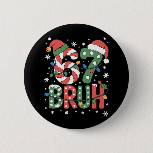 67 Six Seven Bruh Grappig Kerstmis 6 7 Meme  Ronde Button 5,7 Cm (Voorkant)