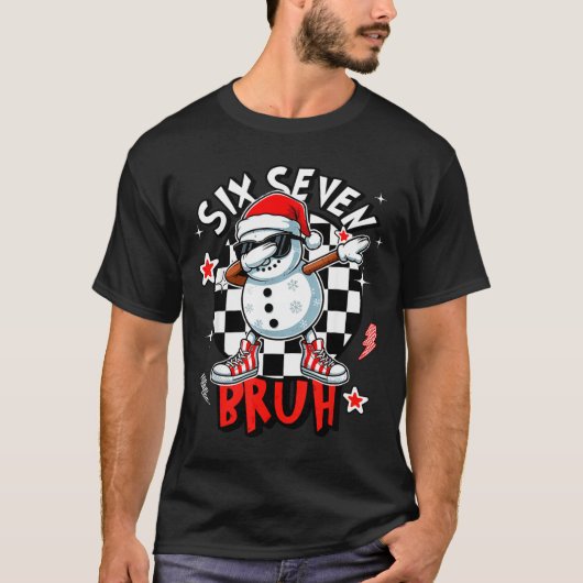 67 Six Seven Bruh Grappige Sneeuwman Kerstmis 6 7 T-shirt (Voorkant)