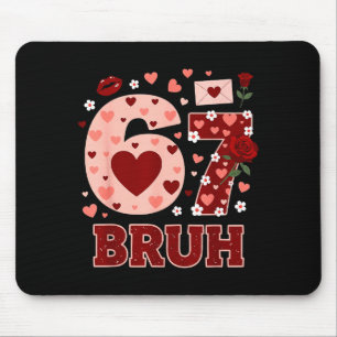 67 Six Seven Bruh Grappige Valentijn 6 7 Meme Jong Muismat