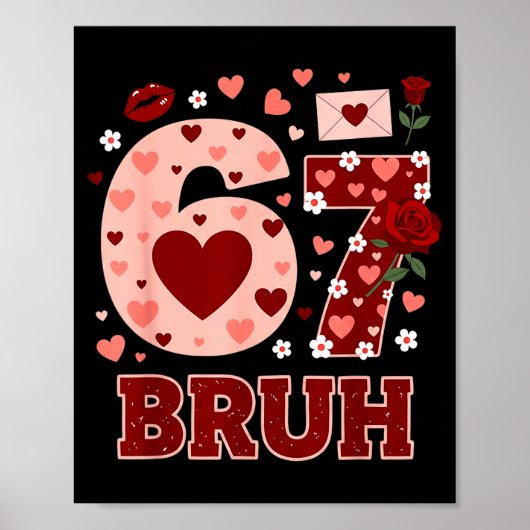 67 Six Seven Bruh Grappige Valentijn 6 7 Meme Jong Poster (Voorkant)