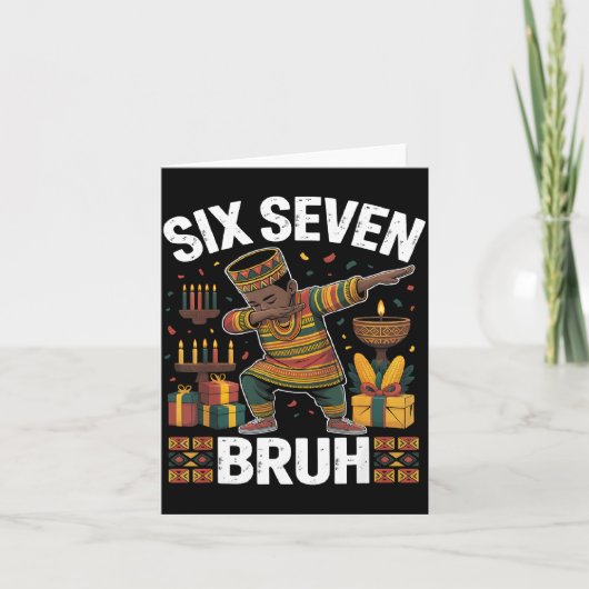 67 Six Seven Bruh Kwanzaa Dabbing 6 7 Meme Funny C Kaart (Voorkant)
