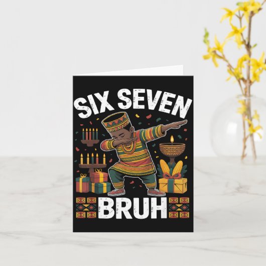 67 Six Seven Bruh Kwanzaa Dabbing 6 7 Meme Funny C Kaart (Gele Bloem)