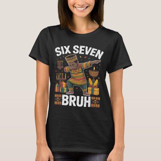 67 Six Seven Bruh Kwanzaa Dabbing 6 7 Meme Funny C T-shirt (Voorkant)