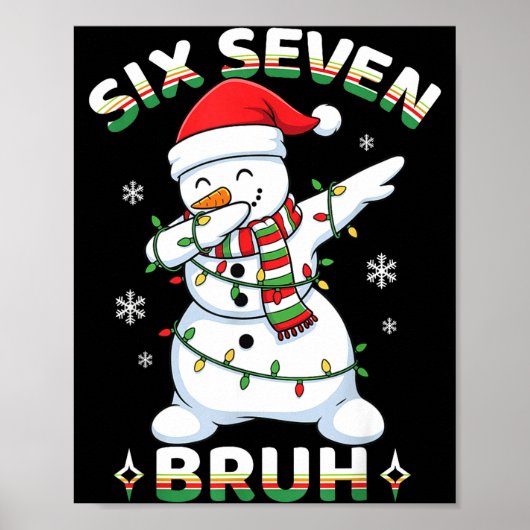 67 Six Seven Bruh Meme Funny Dabbing Snowman Chris Poster (Voorkant)