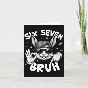 67 Six Seven Bruh Schattig Konijn Gezicht Met Sung Kaart