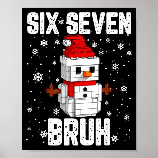 67 Six Seven Bruh Sneeuwman Bouwblokken Kerstmis Poster (Voorkant)