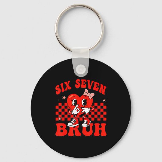 67 Six Seven Bruh Valentijnsdag 6 7 Meme Matching Sleutelhanger (Voorkant)