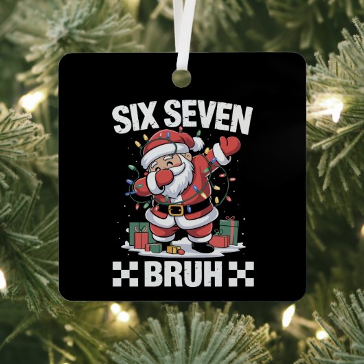 67 Six Seven Burh Funny Christmas 6 7 Meme  Metalen Ornament (Insitu)